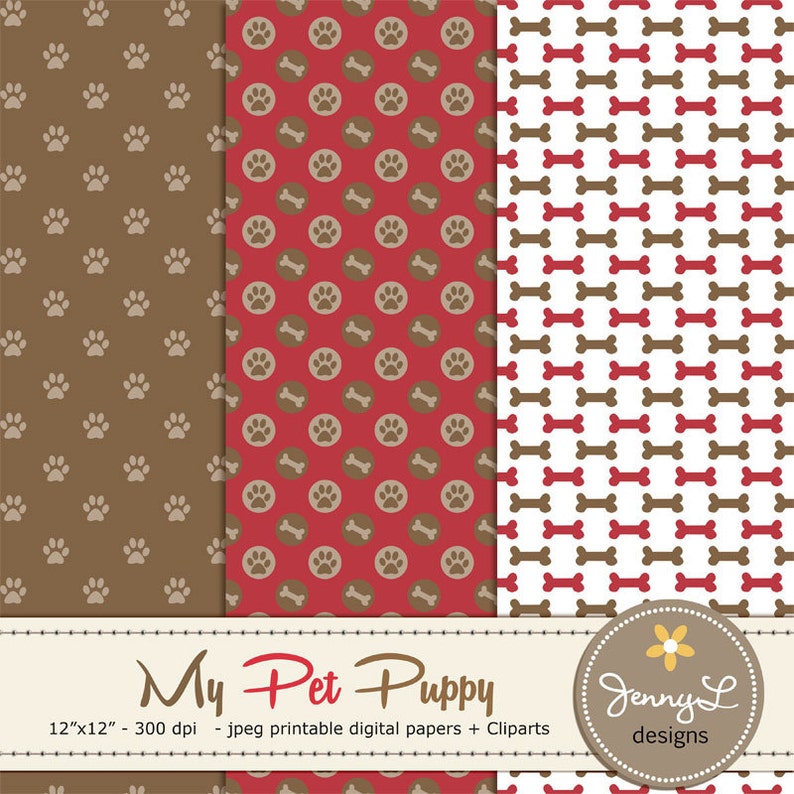 May include: Three digital paper designs for printing. The first design features brown paw prints on a tan background. The second design features brown paw prints inside red circles on a red background. The third design features alternating brown and red bone shapes on a white background. The text "My Pet Puppy" is at the bottom of the image.