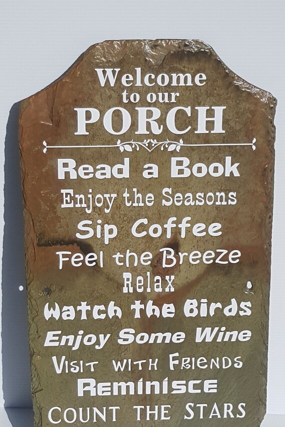 Slate Signs Three Dames Dreamin Llc Welcome To The Porch Rules Sign Slate Outdoor