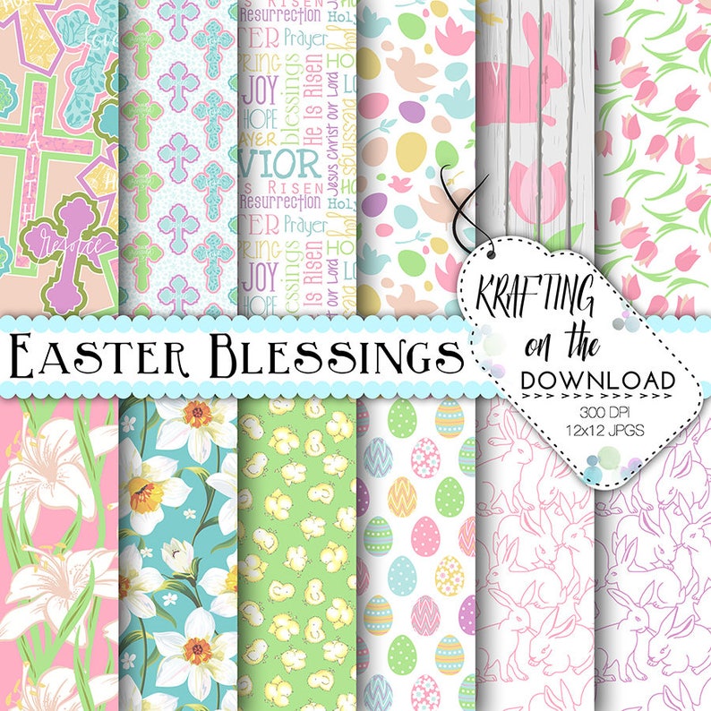 May include: A set of 12 digital paper designs featuring Easter themes. The designs include crosses, lilies, chicks, eggs, bunnies, and tulips in pastel colors. The text "Easter Blessings" is displayed on the top of the image.
