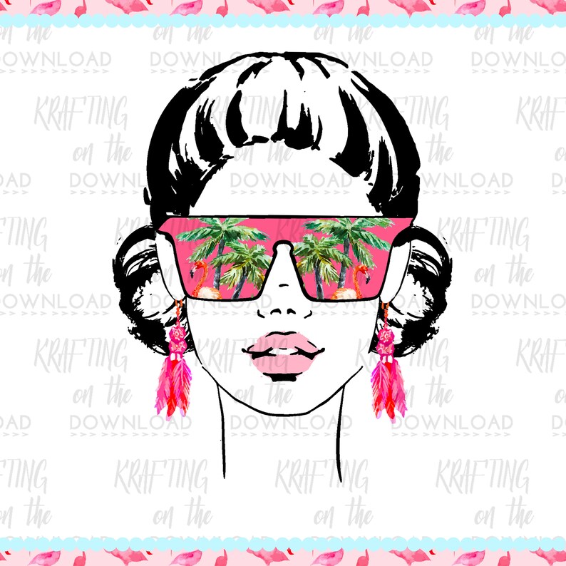 May include: A black and white illustration of a woman wearing pink sunglasses with a tropical scene reflected in the lenses. The woman has pink lips and feather earrings. The text "KRAFTING on the DOWNLOAD" is repeated around the image.