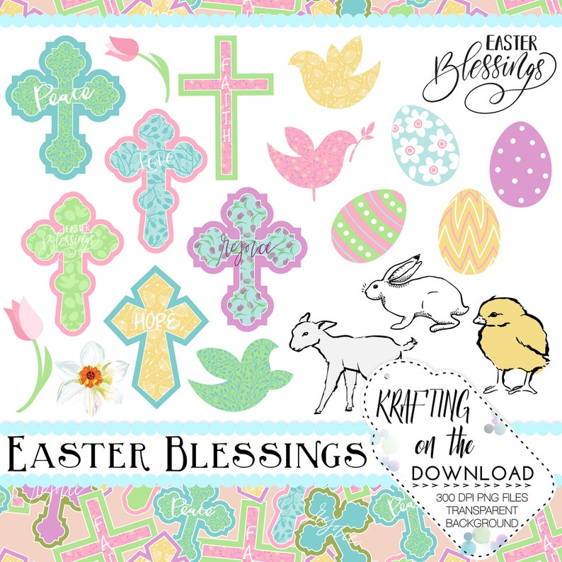 Puede incluir: Un conjunto de im&aacute;genes de clipart digital con dise&ntilde;os de tem&aacute;tica de Pascua, que incluyen cruces con palabras como "Paz", "Fe", "Amor", "Esperanza" y "Alegr&iacute;a", junto con un conejito, un pollito, un cordero y huevos con patrones florales y geom&eacute;tricos. El texto "Easter Blessings" aparece en la parte superior e inferior de la imagen.