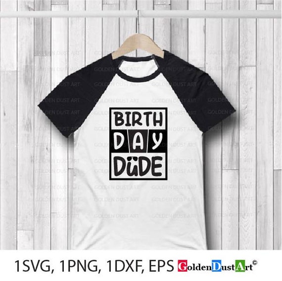 Download Birthday Dude Svg Birthday Boy Svg Png Dxf Eps Boys Etsy