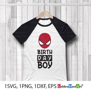 Download Spiderman Birthday Svg Birthday Boy Svg Birthday Boy Etsy