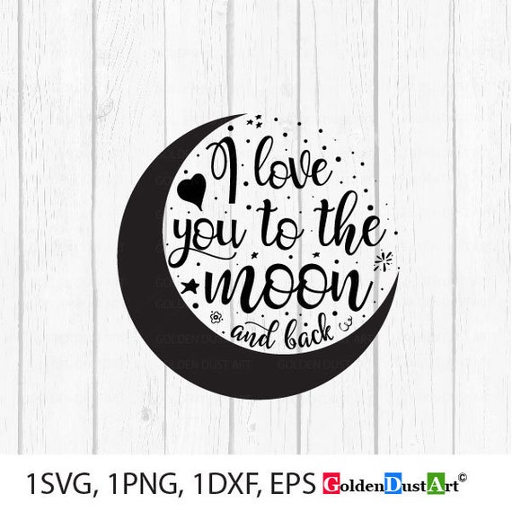 Download I Love You To The Moon And Back Svg Cut Files Baby Svg Files Etsy