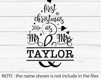 First Christmas as Mr and Mrs SVG, Our First Christmas SVG, Winter Svg, Christmas Svg, Christmas Vector Files, Png, Dxf, Svg, Eps