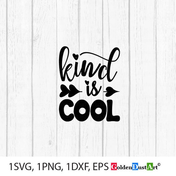 Download Kind is Cool SVG File Printable Quote Svg inspirational | Etsy