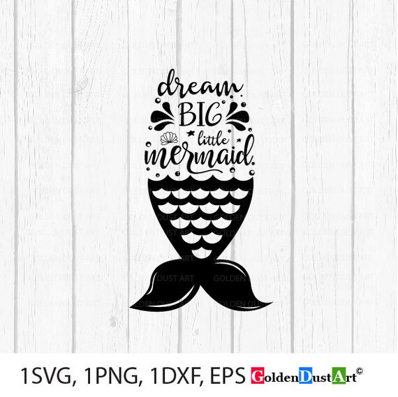 Download Dream Big Little Mermaid SVG SVG Cut File Girl Svg Mermaid ...