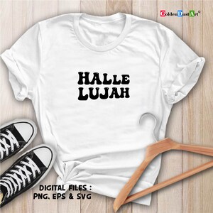 Halleluja SVG, aanbidding SVG, lof SVG, christelijke SVG, hoop SVG, spirituele SVG, religieuze SVG, gebed SVG, retro T-shirt design