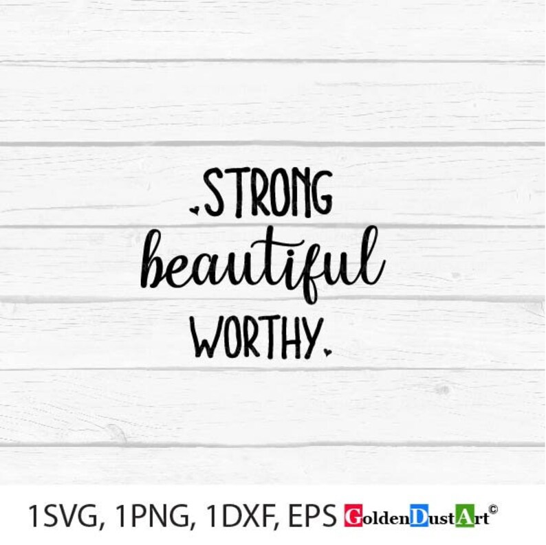 Strong beautiful worthy Svg cut file Women's Svg Quote Etsy