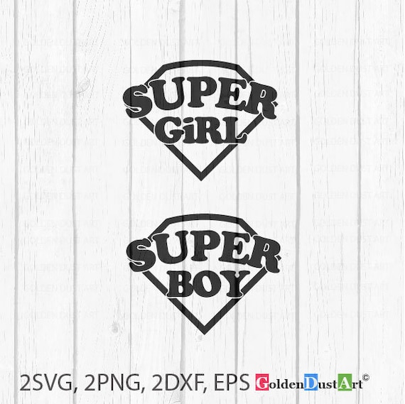 Super Girl Svg Files Super Boy Svg Super Girl Clipart Svg Etsy