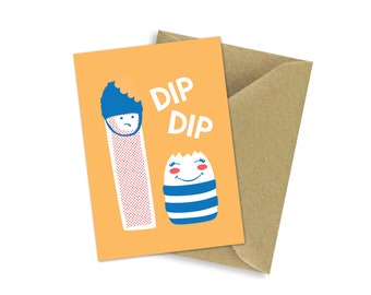 Egg and Soldiers Dip Dip Greetings Card / Birthday Card / Girl / Boy / Friend / Boyfriend / Girlfriend / Child / Baby / Blank Inside