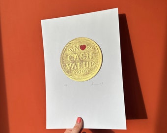 LOVE Screenprint / No Cash Value Coin in Gold or Copper / Handprinted / Limited Edition / Valentine's Art Gift / Halftone / Float Mounted