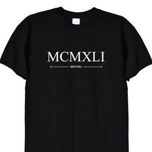 Born 1941 Birthday T Shirt in Roman Numerals, Black White Colour, 80th Bday 81st 82nd Tee Top Gifts Ideas TShirt Grandad Grandma Unisex, 613