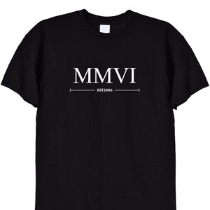 Camiseta de aniversário de 2006 em algarismos romanos, preta ou branca, 16º aniversário, 17º, 18º aniversário, presentes principais para adolescentes, camiseta de matemática, dezesseis unissex, 594