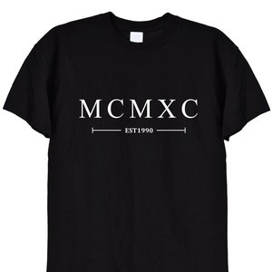 Camiseta de aniversário nascida em 1990 em algarismos romanos, cor preta ou branca, 31º aniversário, 32º camiseta, ideias para presentes, camiseta masculina ou feminina unissex, 501