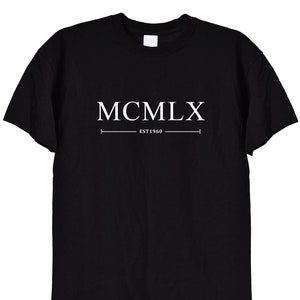 T Camicia di compleanno nata nel 1960 in numeri romani, colore bianco o nero, 61 ° Bday 62 ° Tee Top Regali Idee TShirt, Uomo o Donna Unisex, 535