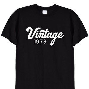 Camiseta de aniversário vintage de 1973, presentes engraçados de aniversário para homens ou mulheres, mãe, pai, avô, presente retrô vintage para homens velhos, 50º 51º 52º cinquenta 582