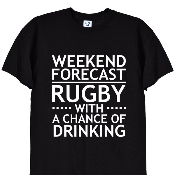 Prévisions du week-end, Rugby avec une chance de boire un verre, T-shirt pour homme amusant, Ligue anglaise de rugby à XV, Blanc et noir dans toutes les tailles, 176