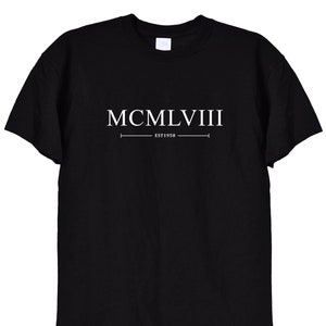 Geboren 1958 Verjaardag T-shirt in Romeinse cijfers, zwart of wit kleur, 63e Bday 64e Tee Top Gifts Ideeën TShirt, Mannen of Vrouwen Unisex, 537