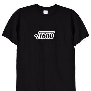 Maglietta con radice quadrata per il 40° compleanno - Cotone caldo - Numero quadrato 40 - Quaranta, quarantesimo, regalo di matematica - Uomo, donna, unisex - 652