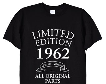 Limited Edition 1962 Birthday Present T Shirt, Funny Bday Gifts for Men or Women, Mum, Dad, Grandad, Vintage Old Men, 60th, 61st, 59th, 430
