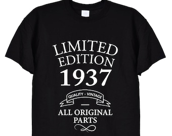 Limited Edition 1937 Birthday Present T Shirt, Funny Bday Gifts for Men or Women, Mum, Dad, Grandad, Vintage Old Men, 84th, 85th, 86th, 405