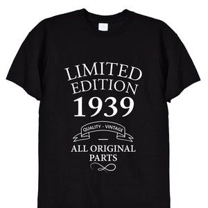 May include: Black t-shirt with white text that reads "Limited Edition 1939 Quality - Vintage All Original Parts" with an infinity symbol.