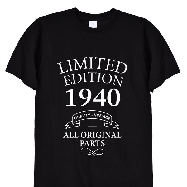 Limited Edition 1940 Birthday Present T Shirt, Funny Bday Gifts for Men or Women, Mum, Dad, Grandad, Vintage Old Men, 81st, 82nd, 83rd, 408
