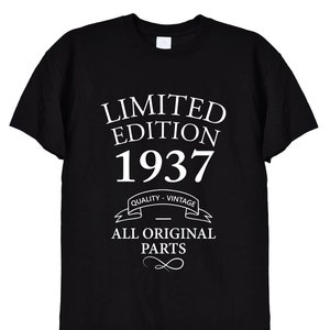 T shirt regalo compleanno edizione limitata 1937, regali bday divertenti per uomini o donne, mamma, papà, nonno, vecchi vintage, 84 °, 85 °, 86 °, 405