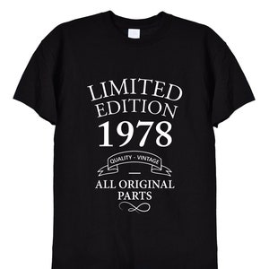 Camiseta de presente de aniversário de edição limitada de 1978, presentes engraçados de aniversário para homens ou mulheres, mãe, pai, avô, velhos vintage, 43º, 45º, 44º, 565