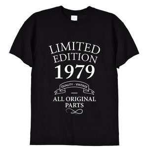 Camiseta de presente de aniversário de edição limitada de 1979, presentes engraçados de aniversário para homens ou mulheres, mãe, pai, avô, velhos vintage, 43º, 42º, 44º, 566