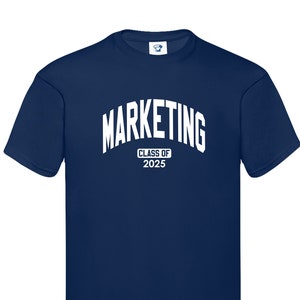 May include: A navy blue t-shirt with white text that reads "MARKETING CLASS OF 2025".
