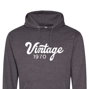 1970 Vintage Birthday Hoodie, Cool Mens 51st 52nd 53rd Limited Edition Bday Hoody Present Idea, Card Mug Jumper T-Shirt Inspiration, 585