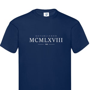 Etabliert 1968 T-Shirt - Römische Ziffern Weiches Baumwoll-T-Shirt oder Hoodie - Geburtstagsgeschenk, Vatertag, Weihnachtsgeschenk - Großeltern, 877