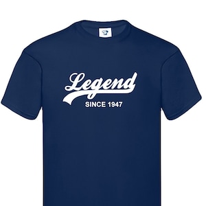 Legende seit 1947 T-Shirt - Weiches Baumwoll-T-Shirt oder Hoodie - Geburtstag, Vatertag, Weihnachtsgeschenk - Geschenk für Opa, Papa, 740