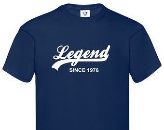 Legend Since 1976 T Shirt - Soft Cotton T-Shirt or Hoodie - Birthday, Father's Day, Christmas Gift - Tee Top Present for Dads, Husband, 769