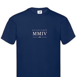 Créé en 2004 T-shirt - T-shirt ou sweat à capuche en coton doux avec chiffres romains - Cadeaux d'anniversaire, Saint-Valentin, cadeau de Noël - Petit ami, fils, 913