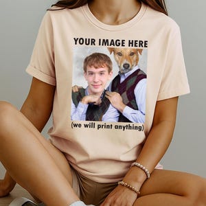 Make Your Own T Shirt  |  Soft Cotton Shirts  |  Your Image Printed  |  Fully Personalised T-Shirts  | We Print Anything!  |  S67