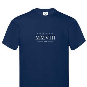 Créé 2008 T-shirt - T-shirt ou sweat à capuche en coton doux avec chiffres romains - Cadeaux d'anniversaire, Saint-Valentin, cadeau de Noël - Petit ami, fils, 917