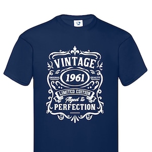 T-shirt d'anniversaire de 1961 - Haut drôle de style anniversaire vintage - Année de date de naissance - Idées de t-shirt sympas pour grand-père, papa, maman, fête des pères, 687
