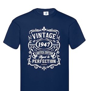 1947 verjaardag T-shirt - grappige vintage stijl verjaardag top - geboortedatum jaar - coole cadeau-ideeën voor opa, vader, moeder, Vaderdag, 673