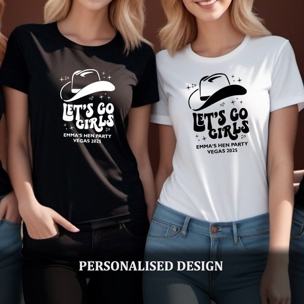 Let's Go Girls Hen Party Tshirts - Custom Personalised Bachelorette Bridal Party Tops - Personalized Wedding Tee's for Hen Weekends - 969