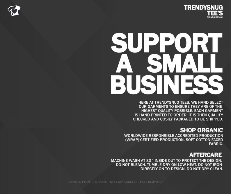 May include: Black and white graphic with the text "Support a Small Business". The text is in a bold, sans-serif font. Below the text is a description of the company's commitment to quality and ethical production practices. The text includes the words "Shop Organic", "Worldwide Responsible Accredited Production", and "WRAP Certified Production".
