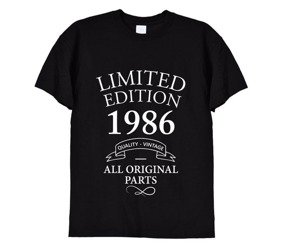 Limited Edition 1986 Birthday Present T Shirt, Funny Bday Gifts