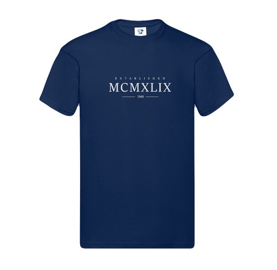 Mcmxlix (Vintage White) 1949 70th Birthday Gift T-Shirt Mcmxlix (Vintage White) 1949 70th Birthday Gift T-Shirt