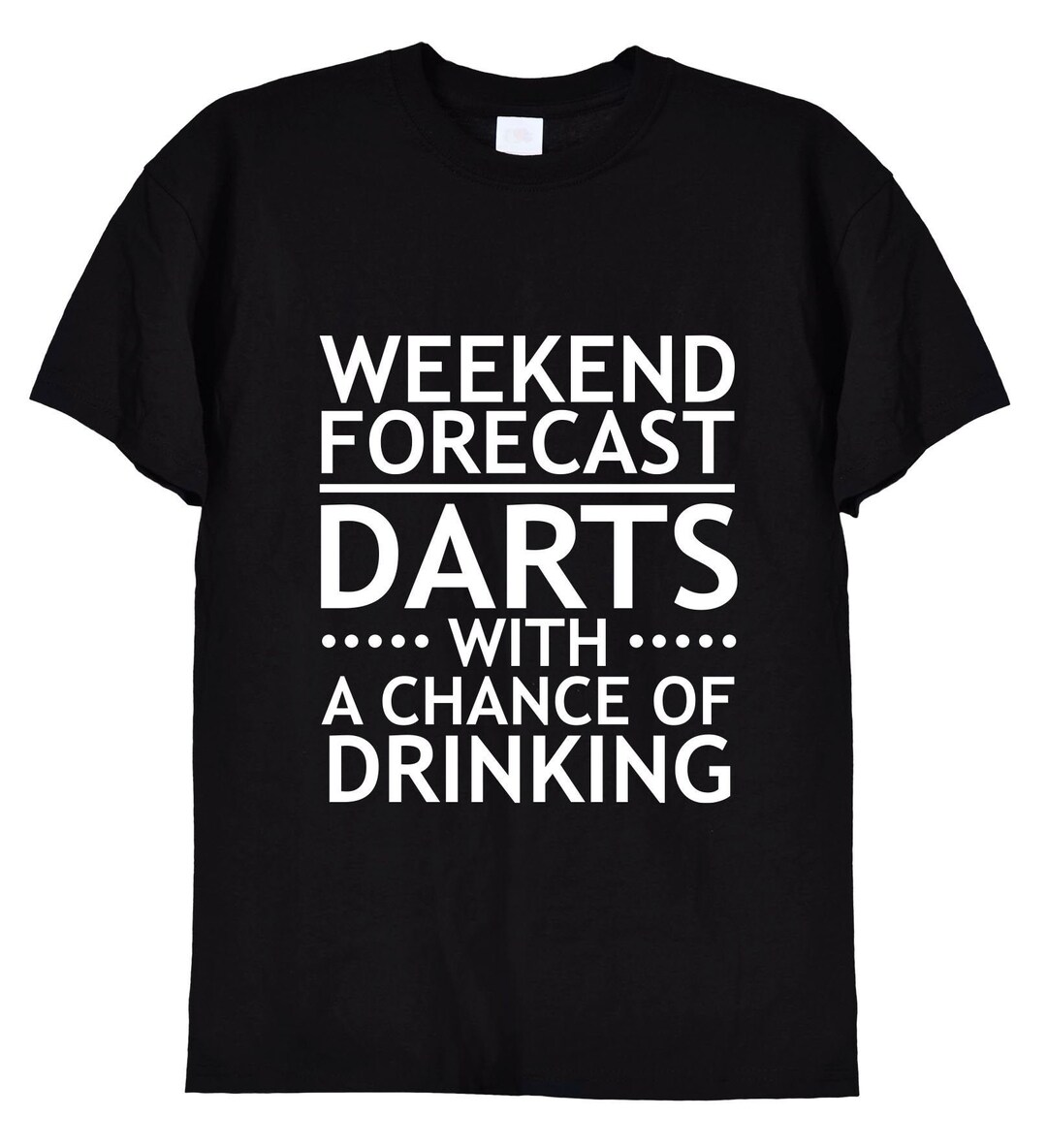 Weekend Forecast, Darts With A Chance of Drinking Funny Sports T Shirt