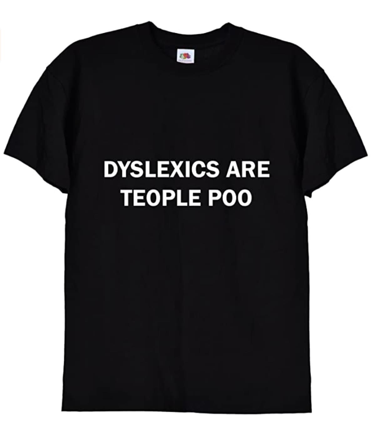 konkurs Lav en snemand nyt år Dyslexics Are People Too Funny Bad Spelling T Shirt Bad at - Etsy Sweden