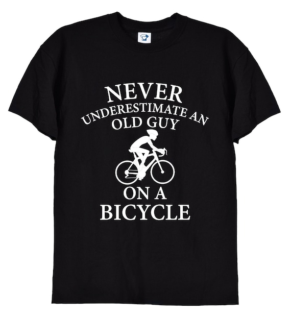 Old Guy On A Bicycle Funny Cyclist Bike Cycling T-Shirt Old Guy On A Bicycle Funny Cyclist Bike Cycling T-Shirt