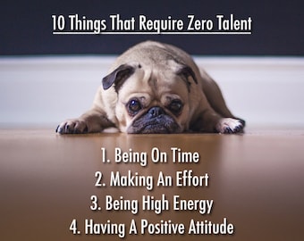 10 cosas que requieren talento cero Impresión de perro inspirador Póster de cachorro motivacional Tipografía Arte canino Oficina Decoración de pared Consejos para el éxito