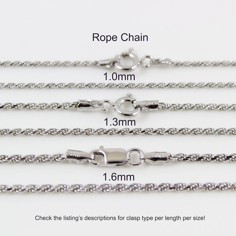 May include: Four silver rope chains of different thicknesses, labelled 1.0mm, 1.3mm, and 1.6mm. The text "Rope Chain" is at the top of the image. The text "Check the listing's descriptions for clasp type per length per size!" is at the bottom of the image.